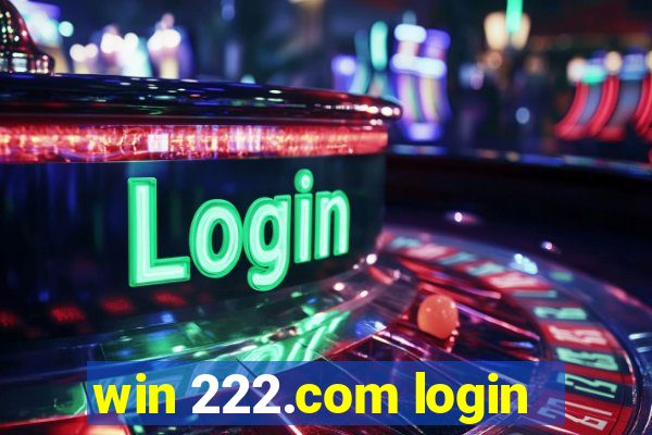 win 222.com login